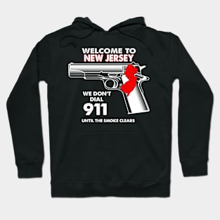 Welcome To New Jersey 2nd Amendment Funny Gun Lover Owner Hoodie